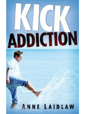 Kick addiction