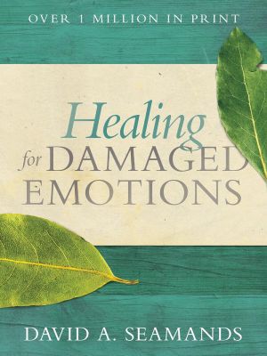 Healing for damaged emotions