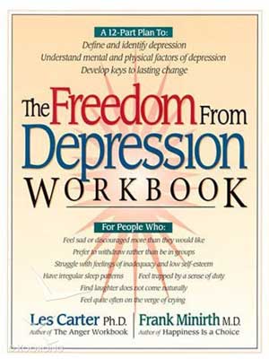 The Freedom From Depression Workbook